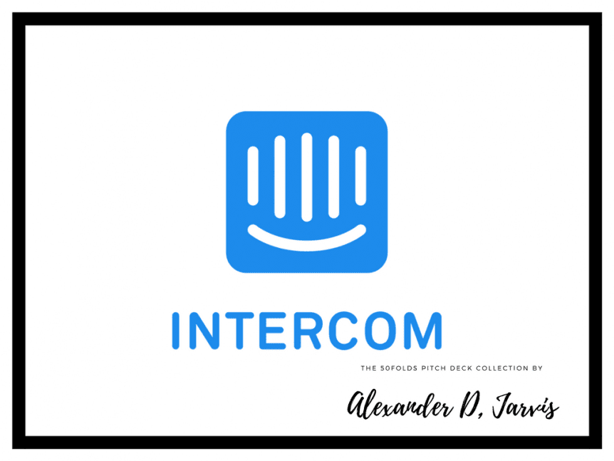 Intercom pitch deck pre-seed convertible fundraise